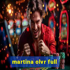 martina olvr full